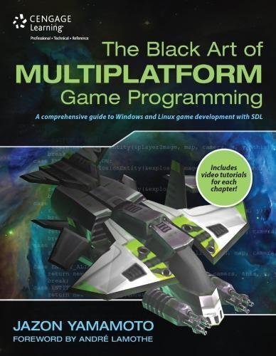 The Black Art Of Multiplatform Game Programming by Jazon Yamamoto - 1305110382
