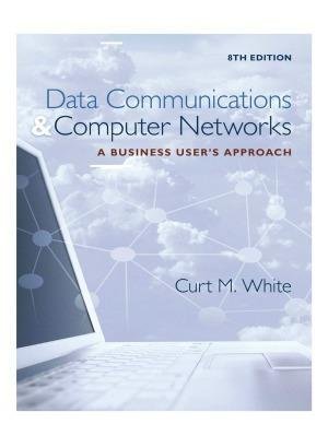 Data Communications And Computer Networks 8Th Edition by Curt M. White Year: 2015 nnReturn and Refund: 30 days free exchange for quality issues such as missing pagesnnSupport: For any question before & after sales, simply support@shelfandstory.comnnFeature: Searchable and zoomable texts / Permanent access / Can be read on major smart devices -