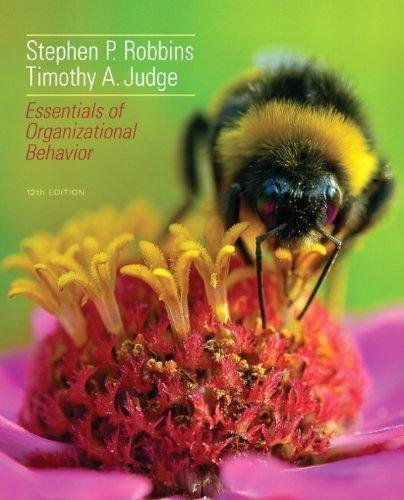 Essentials Of Organizational Behavior 12Th Edition by Stephen P. Robbins, Timothy A. Judge - 0132968509
