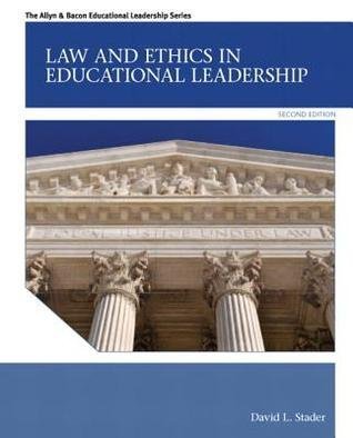 Law And Ethics In Educational Leadership 2nd Edition by David L. Stader - 0132685876