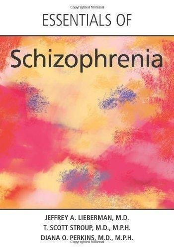 Essentials Of Schizophrenia by Stroup, T. Scott; Perkins, Diana O.; Lieberman, Jeffrey A - 1585624012