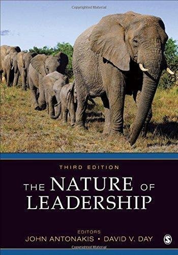 The Nature Of Leadership 3Rd Edition by John Antonakis, David V. Day Year: 2017 - 1483359271