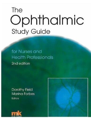 The Ophthalmic Study Guide 2Nd Edition by Dorothy Field, Marina Forbes Publisher: M;K Publishing, Year: 2016 - 9781905539642