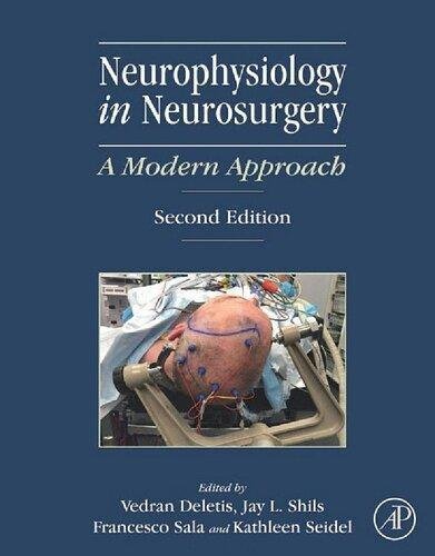 Neurophysiology In Neurosurgery A Modern Approach 2Nd Edition by Vedran Deletis (editor), Jay L. Shils (editor), Francesco Sala (editor), Kathleen Seidel (editor)  2 edition (April 3, 2020)  Language:English -