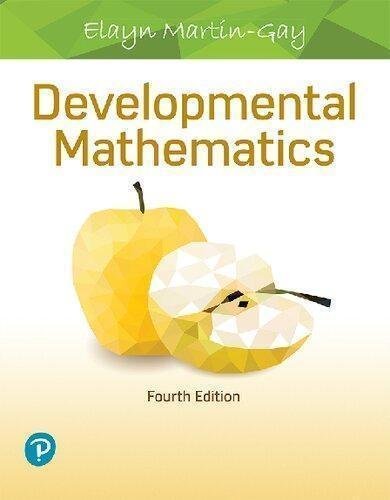 Developmental Mathematics 4Th Edition by K. Elayn Martin-Gay 4 edition (Jan. 2 2019) Language:English -