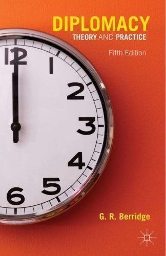 Diplomacy Theory And Practice 5Th Edition by  -