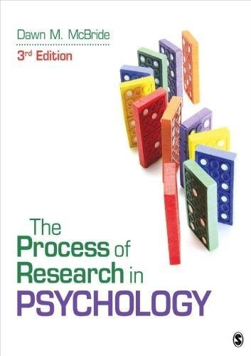 The Process Of Research In Psychology 3Rd Edition by Dawn M. McBride - 1483347605
